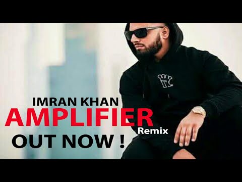 Imran khan song amplifier download free